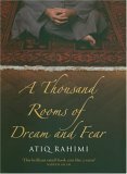 A Thousand Rooms of Dream and Fear by Atiq Rahimi