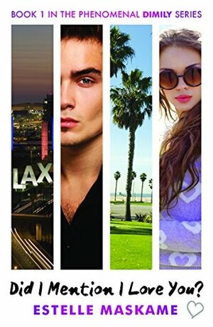 Did I Mention I Love You? by Estelle Maskame