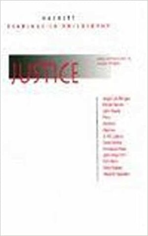 Justice by Thomas Aquinas, Jonathan Westphal, David Hume, Vladimir Nabokov, Immanuel Kant, John Stuart Mill, Plato, John Rawls, Jorge Luis Borges, Robert Nozick, Karl Marx, Hans Kelsen, Gottfried Wilhelm Leibniz, Aristotle