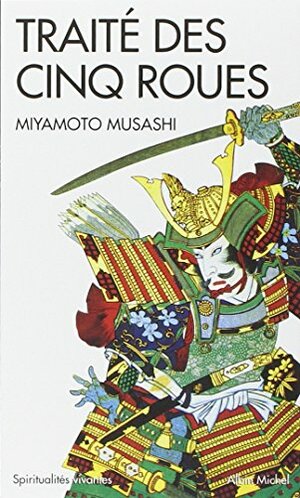 Traité des cinq roues by Miyamoto Musashi