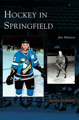 Hockey in Springfield by Jim Mancuso