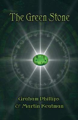 The Green Stone by Martin Keatman, Graham Phillips
