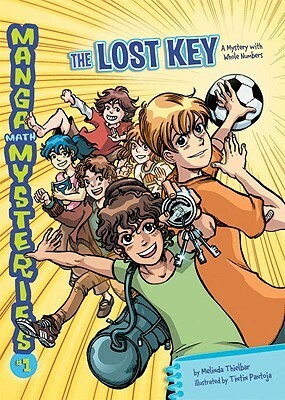 The Lost Key: A Mystery with Whole Numbers by Melinda Thielbar, Tintin Pantoja