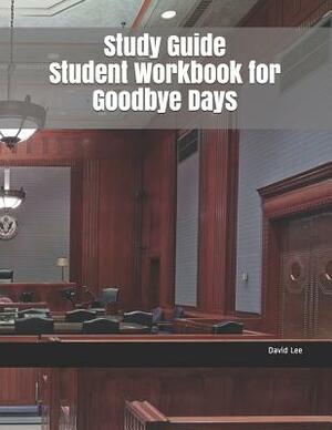Study Guide Student Workbook for Goodbye Days by David Lee