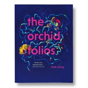 The Orchid Folios by Mok Zining