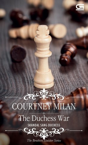The Duchess War - Skandal Sang Duchess by Courtney Milan