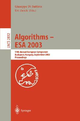 Algorithms - ESA 2003: 11th Annual European Symposium, Budapest, Hungary, September 16-19, 2003, Proceedings by 