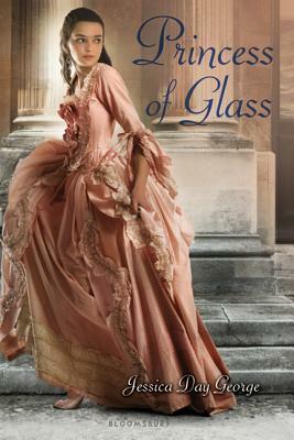 Princess of Glass by Jessica Day George