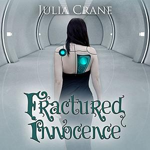 Fractured Innocence by Julia Crane