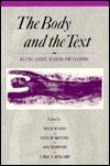 The Body and the Text: Hélène Cixous, Reading and Teaching by Helen Wilcox