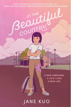 In the Beautiful Country by Jane Kuo