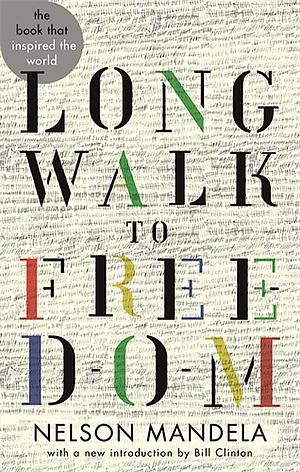 Long Walk to Freedom by Nelson Mandela