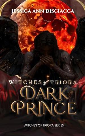 Dark Prince by Jessica Ann Disciacca, Jessica Ann Disciacca