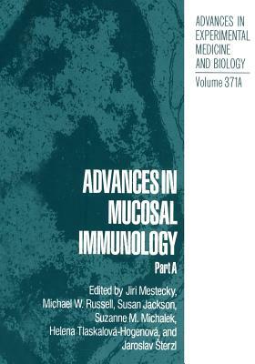 Advances in Mucosal Immunology: Part a by 