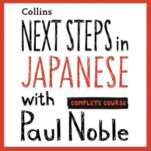 Next Steps in Japanese by Paul Noble