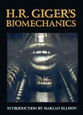 Biomechanics by Harlan Ellison, Clara H. Frame, H.R. Giger