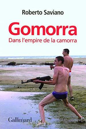 Gomorra: Dans L'empire De La Camorra by Roberto Saviano