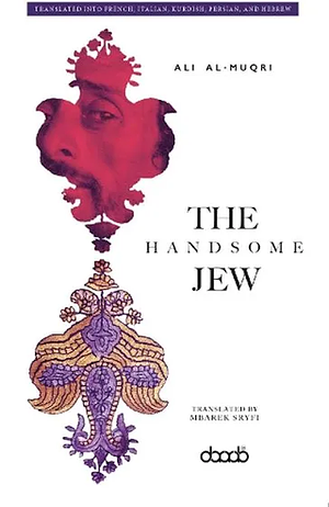 The Handsome Jew by Ali Al-Muqri, Mbarek Sryfi