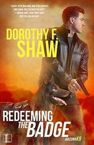 Redeeming the Badge by Dorothy F. Shaw