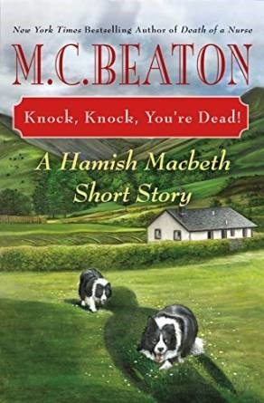 Knock, Knock, You're Dead! by M.C. Beaton