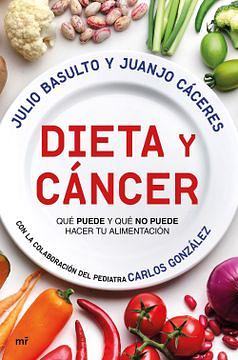 Dieta y cáncer by Julio Basulto