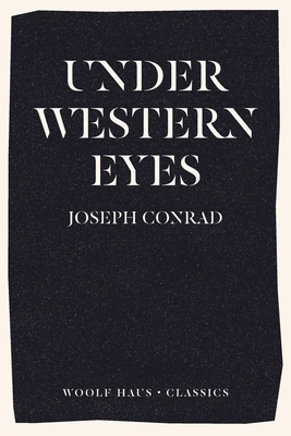 Under Western Eyes by Joseph Conrad