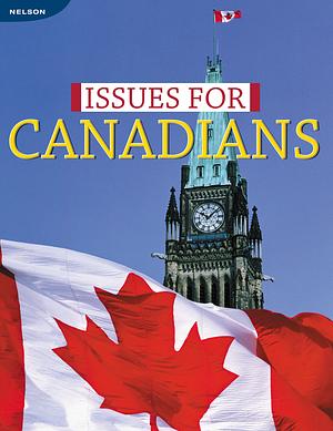 Issues for Canadians by Patricia Lychak, Alain Nogue, Jim Parsons, Darrell Anderson Gerrits