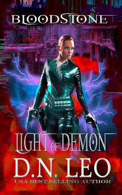 Light of Demon - Bloodstone Trilogy - Book 1 by D. N. Leo