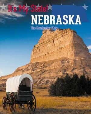 Nebraska: The Cornhusker State by Doug Sanders
