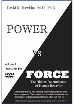 Volume I: Power vs Force: Muscle Testing Video by David R. Hawkins