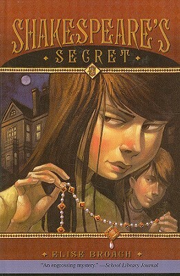 Shakespeare's Secret by Elise Broach