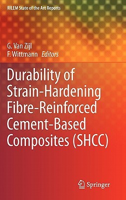 Durability of Strain-Hardening Fibre-Reinforced Cement-Based Composites (Shcc) by 