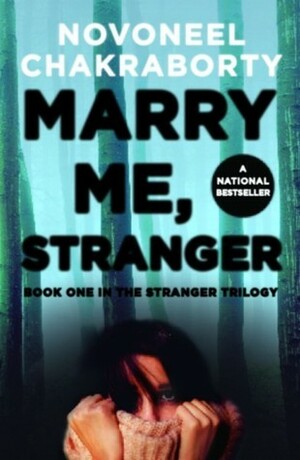 Marry Me, Stranger by Novoneel Chakraborty