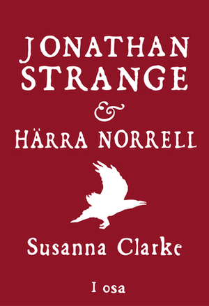 Jonathan Strange & härra Norrell. I osa by Hana Arras, Mare Luuk, Susanna Clarke