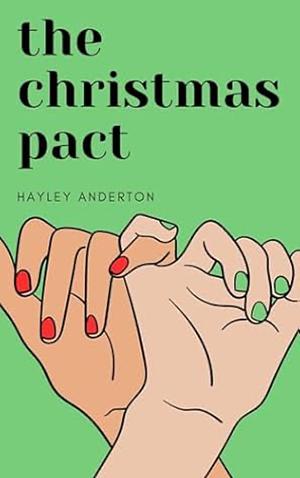 The Christmas Pact: A festive short story by Hayley Anderton