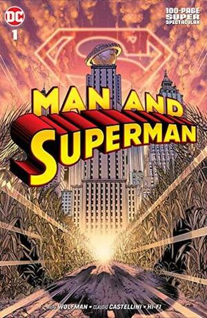 Man and Superman 100-Page Super Spectacular by Alex Sinclair, Claudio Castellini, Gabe Eltaeb, Hi-Fi, Marv Wolfman