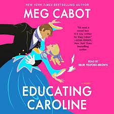 Educating Caroline by Meg Cabot, Patricia Cabot