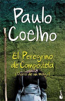 El Peregrino de Compostela: Diario de un Mago by Paulo Coelho