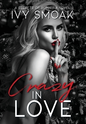 Crazy In Love by Ivy Smoak