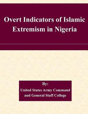 Overt Indicators of Islamic Extremism in Nigeria by United States Army Command and General S