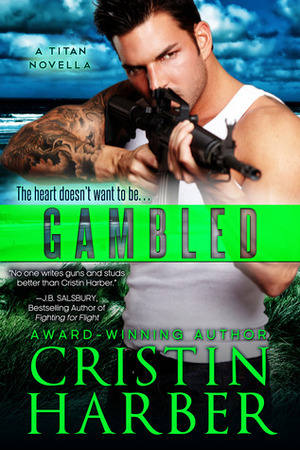 Gambled by Cristin Harber