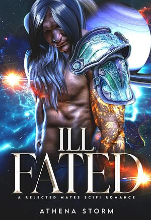 Ill Fated by Athena Storm