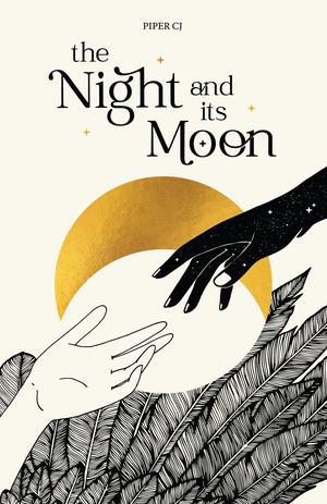 The Night and Its Moon by Piper C.J.