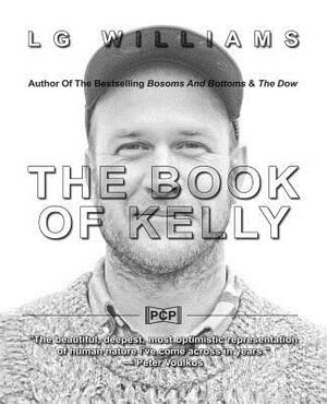 The Book Of Kelly by Lg Williams