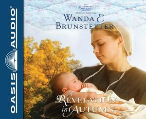 A Revelation in Autumn by Wanda E. Brunstetter