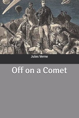 Off on a Comet by Jules Verne