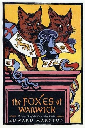 The Foxes of Warwick by Edward Marston