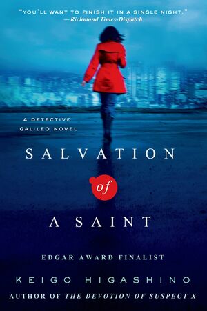 Salvation of a Saint: A Detective Galileo Novel by Keigo Higashino