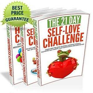 21-Day Challenges Box Set 1 - Self Love, Self Confidence & Happiness by 21 Day Challenges