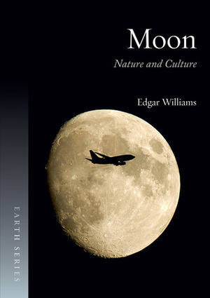 Moon: Nature and Culture by Edgar Williams